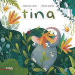 Tina. Ediz. a colori