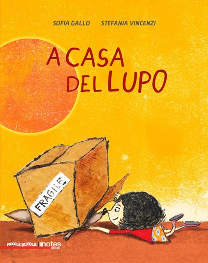 A casa del lupo. Piccole nuvole. Ediz. a colori - Sofia Gallo - copertina