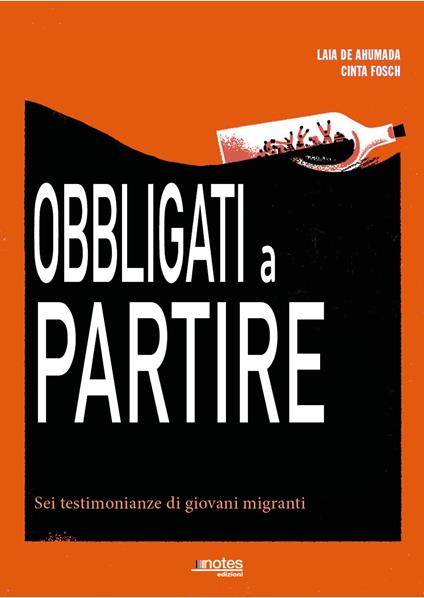 Obbligati a partire. Sei testimonianze di giovani migranti - Laia de Ahumada,Cinta Fosch - copertina