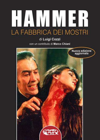 Hammer. La fabbrica dei mostri. Ediz. illustrata - Luigi Cozzi - copertina