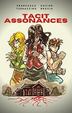 Tacit assonances. Ediz. illustrata