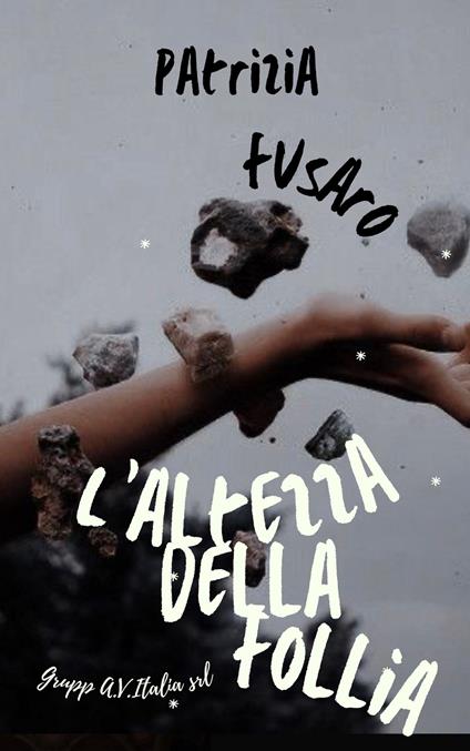L' altezza della follia - Patrizia Fusaro - copertina