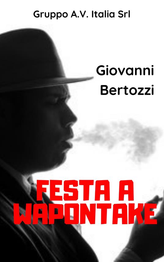 Festa a Wapontake - Giovanni Bertozzi - copertina