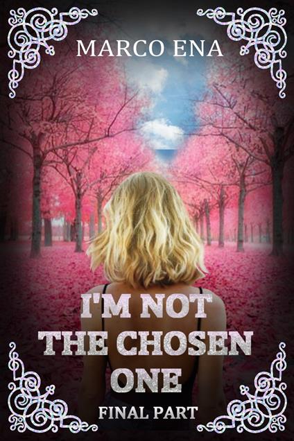 I'm not the chosen one. Vol. 3 - Marco Ena - copertina