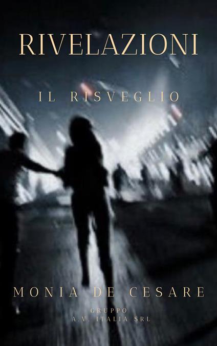 Rivelazioni. Il risveglio - Monia De Cesare - copertina