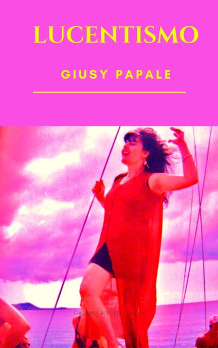 Lucentismo - Giusy Papale - copertina