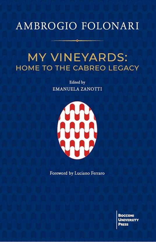 My vineyards: home to the Cabreo Legacy - Ambrogio Folonari - copertina