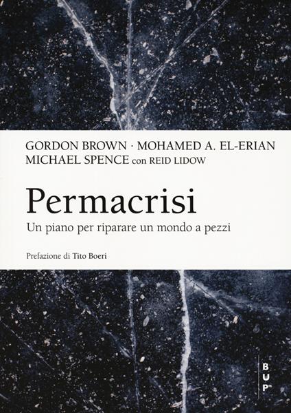 Permacrisi. Un piano per riparare un mondo a pezzi - Gordon Brown,Mohamed El-Erian,Michael Spence - copertina