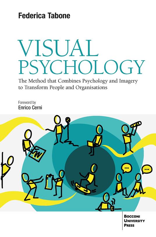 Visual psychology. The method that combines psychology and imagery to transform people and organisations - Federica Tabone - copertina