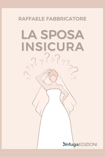 La sposa insicura - Raffaele Fabbricatore - copertina