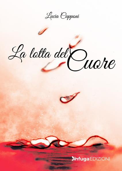 La lotta del cuore - Lucia Capponi - copertina