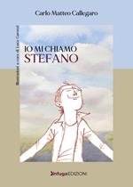 Io mi chiamo Stefano