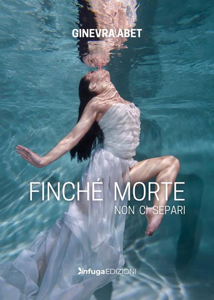 Finché morte non ci separi - Ginevra Abet - copertina