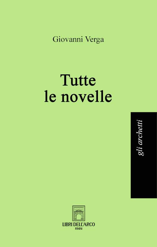 Tutte le novelle - Giovanni Verga - copertina