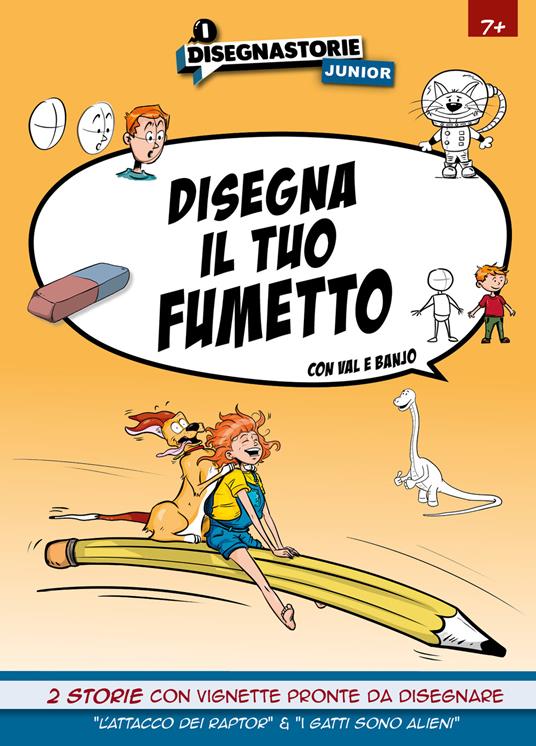 L'attacco dei raptor & I gatti sono alieni. Disegna il tuo fumetto con Val e Banjo - Valbee,Fil - copertina
