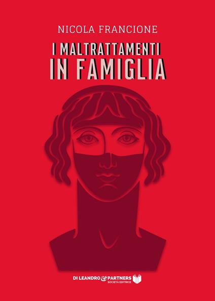 I maltrattamenti in famiglia - Nicola Francione - copertina