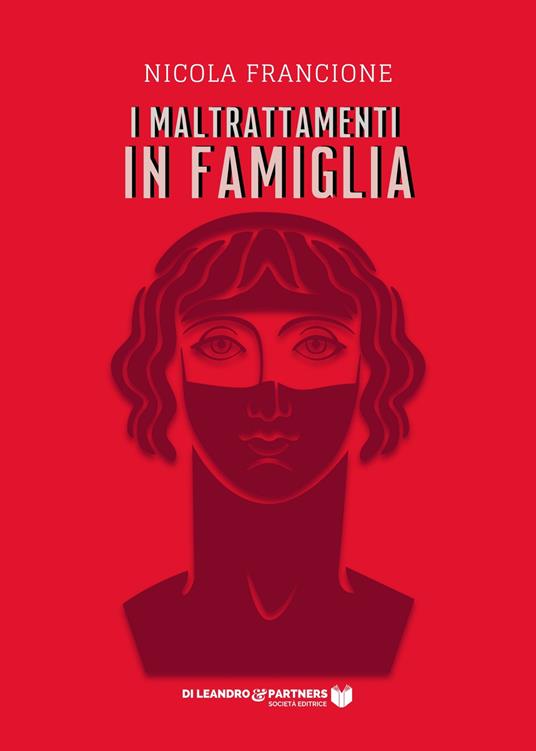 I maltrattamenti in famiglia - Nicola Francione - copertina