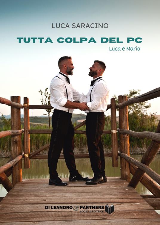 Tutta colpa del pc. Luca e Mario - Luca Saracino - copertina