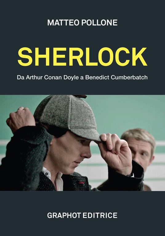Sherlock. Da Arthur Conan Doyle a Benedict Cumberbatch - Matteo Pollone - copertina
