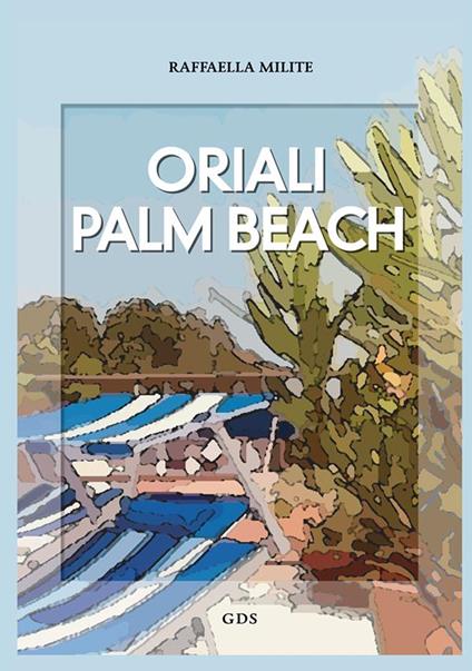 Oriali Palm Beach - Raffaella Milite - copertina