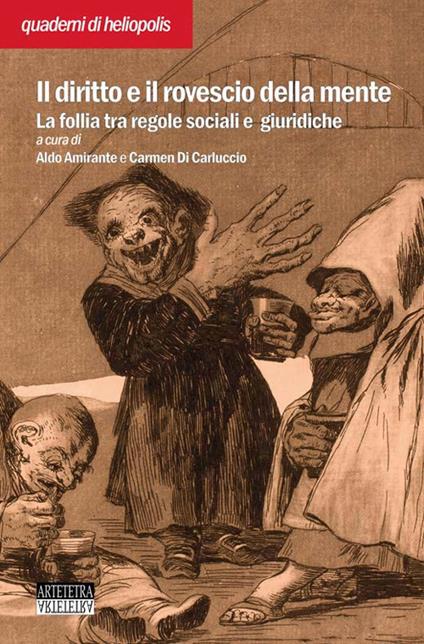 Il diritto e il rovescio della mente. La follia tra regole sociali e giuridiche - copertina