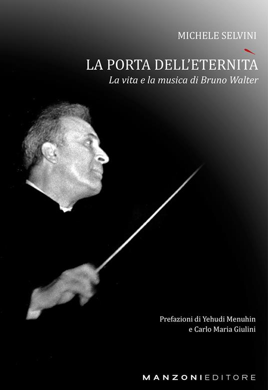 Bruno Walter. La porta dell'eternità - Michele Selvini - copertina