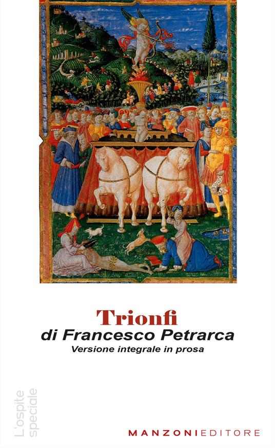 Trionfi. Versione in prosa. Testo originale in appendice. Ediz. integrale - Francesco Petrarca - copertina