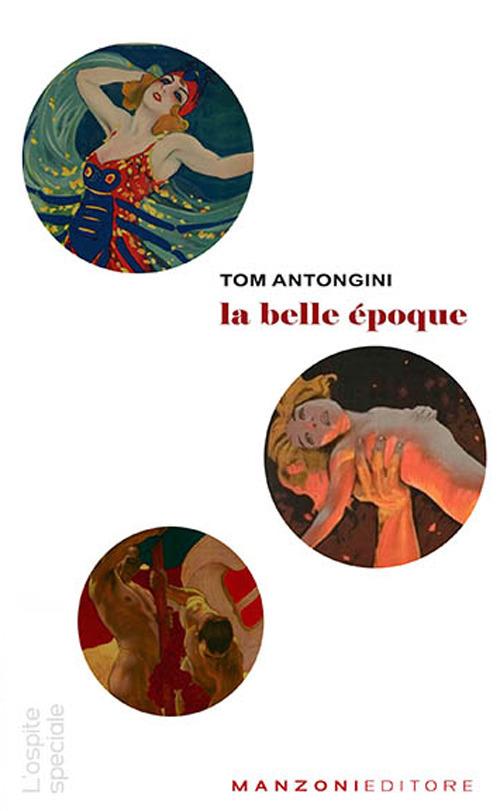 La Belle Époque - Tom Antongini - copertina
