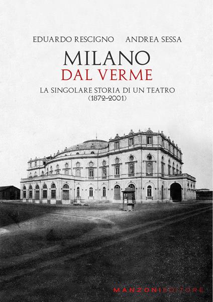 Milano. Dal Verme - Eduardo Rescigno,Andrea Sessa - copertina
