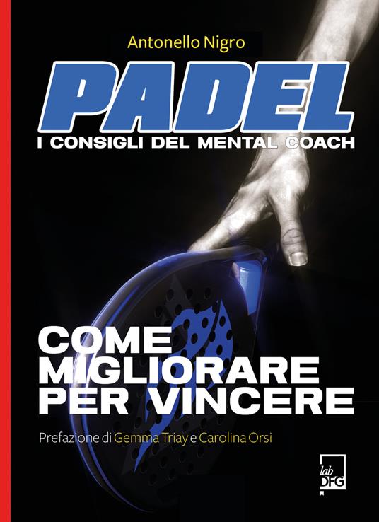 Padel. I consigli del mental coach - Antonello Nigro - ebook