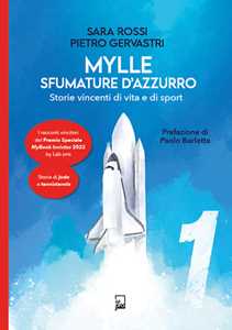 Mylle Sfumature D'azzurro. Storie Vincenti Di Vita E Di Sport. Vol. 1-image