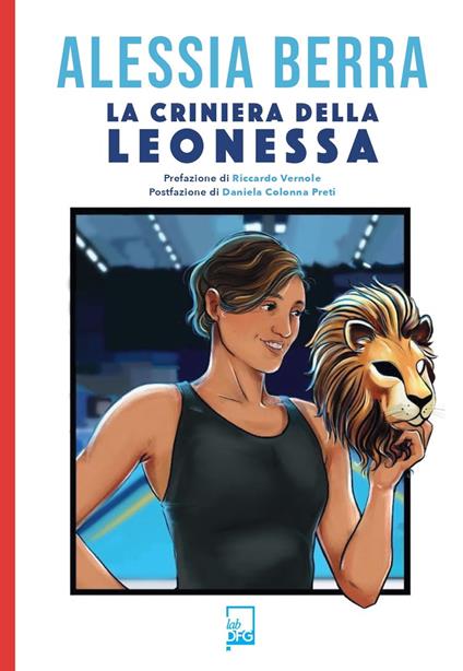 La criniera della leonessa - Alessia Berra - copertina