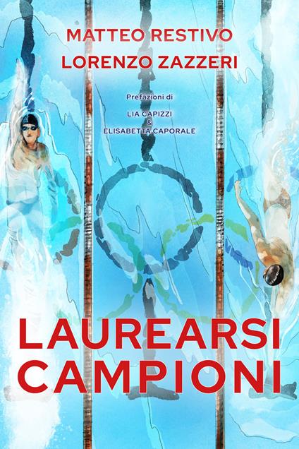 Laurearsi campioni - Matteo Restivo,Lorenzo Zazzeri - ebook