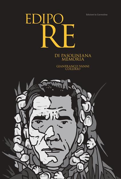 Edipo Re. Di pasoliniana memoria - Collirio - copertina