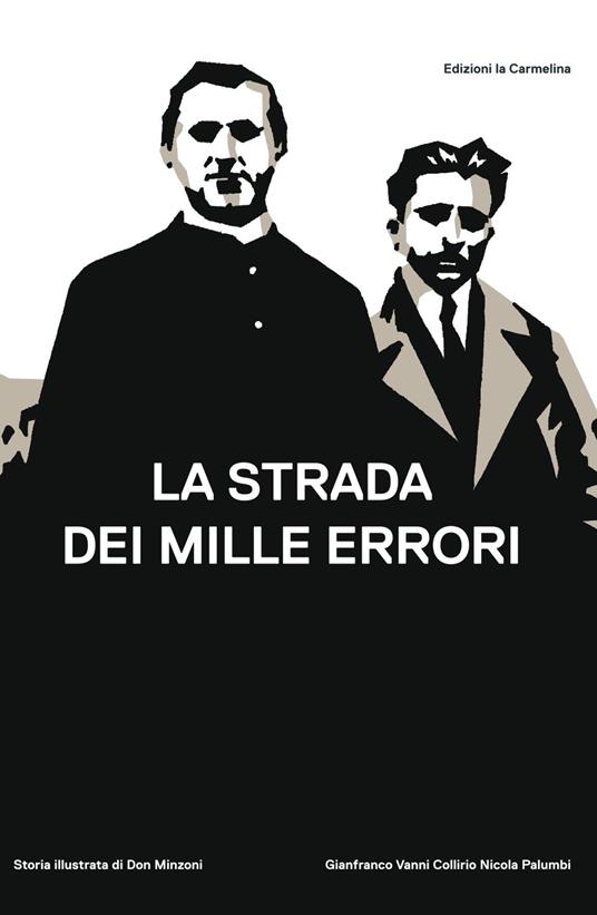 La strada dei mille errori. Storia illustrata di Don Minzoni - Nicola Palumbi - copertina