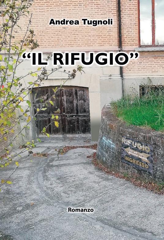 «Il rifugio» - Andrea Tugnoli - copertina