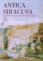 Antica Siracusa. Una guida settecentesca del sacerdote Giuseppe Maria Capodieci