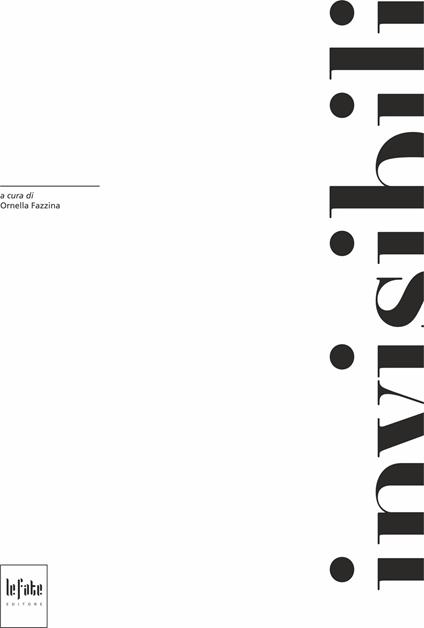 invisibili. Ediz. illustrata - copertina