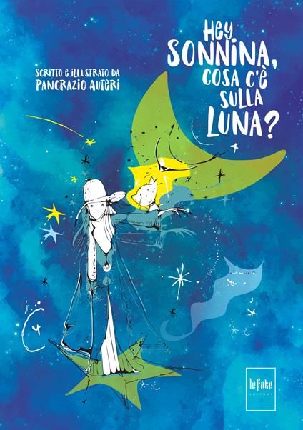 Hey sonnina, cosa c'è sulla luna? - Pancrazio Auteri - copertina
