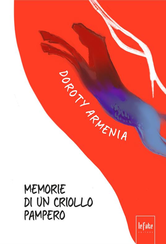 Memorie di un criollo pampero - Doroty Armenia - copertina