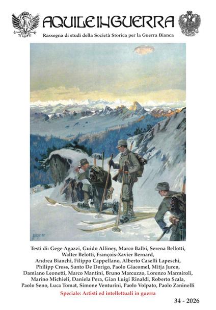 Aquile in guerra. Rassegna di studi della Società Storica per la Guerra Bianca (2026). Ediz. illustrata. Vol. 34 - copertina