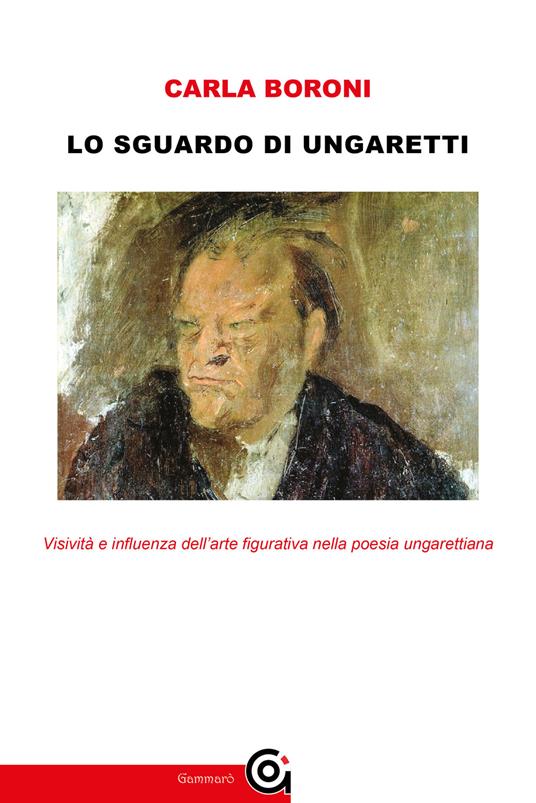 Lo sguardo di Ungaretti - Carla Boroni - copertina