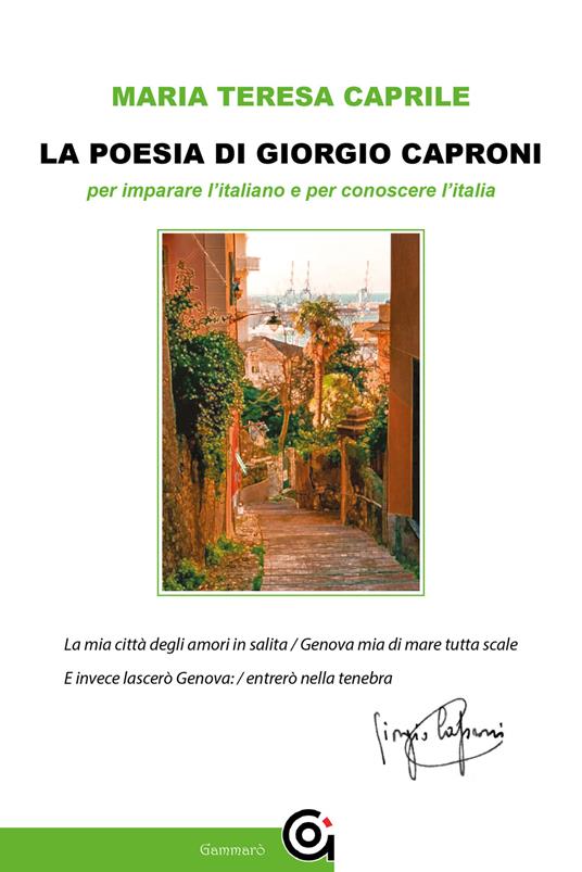 La poesia di Giorgio Caproni per imparare l'italiano e per conoscere l'Italia - Maria Teresa Caprile - copertina