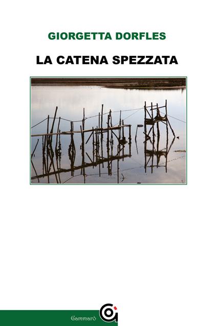 La catena spezzata - Giorgetta Dorfles - copertina