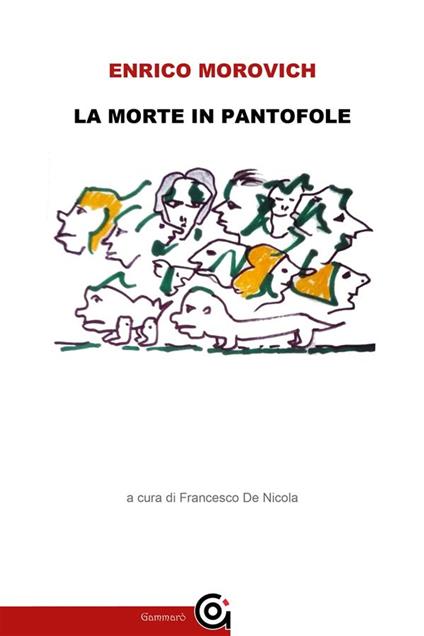 La morte in pantofole - Enrico Morovich,Francesco De Nicola - ebook
