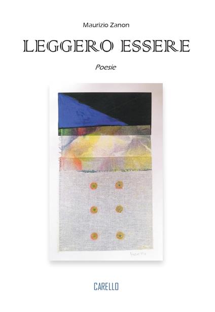 Leggero essere - Maurizio Zanon - copertina