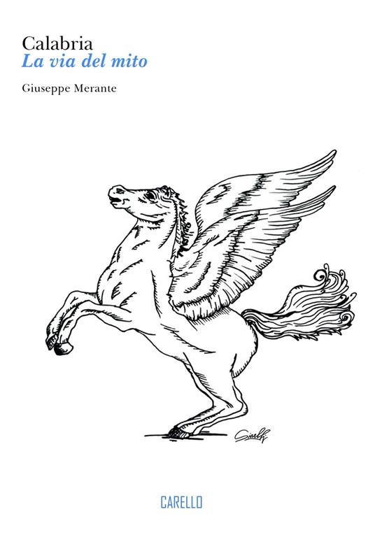 Calabria: la via del mito - Giuseppe Merante - copertina