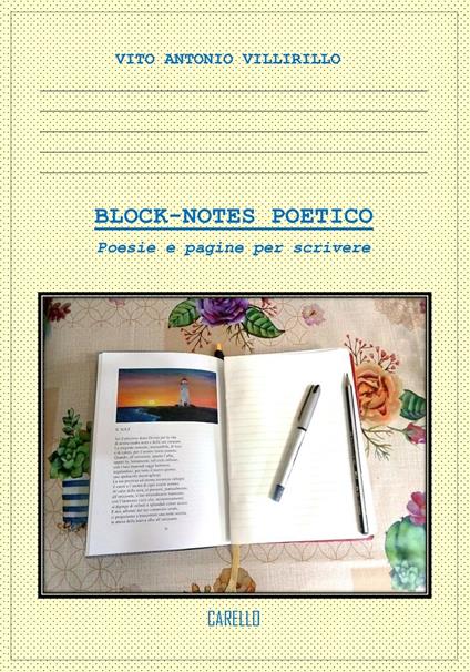 Block-notes poetico. Poesie e pagine per scrivere - Vito Antonio Villirillo - copertina