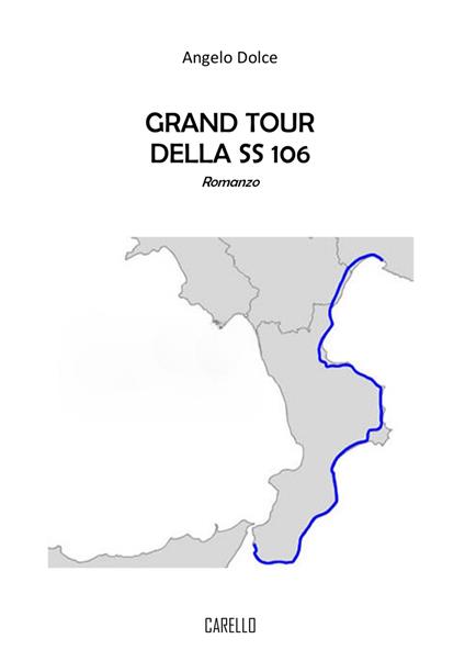 Grand tour della SS 106 - Angelo Dolce - copertina