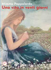 Una vita in venti giorni